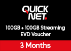 QUICKNet 100GB + 120GB Streaming EVD for 3 Months