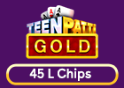 Teen Patti Gold 45 L Chips (International)
